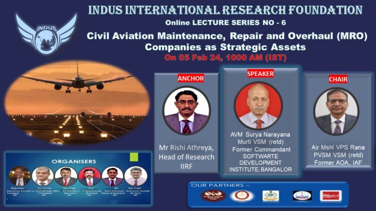 RECORDING — Civil Aviation Maintenance, Repair and Overhaul (MRO)  Companies as Strategic Assets – Talk by AVM Surya Narayan Murthy VSM