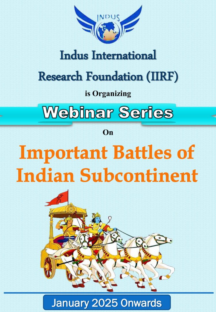 Inaugural Event of IIRF Webinar Series on “Important Battles of Indian Sub-Continent” Wednesday, 15 January · 17:00 – 19:00