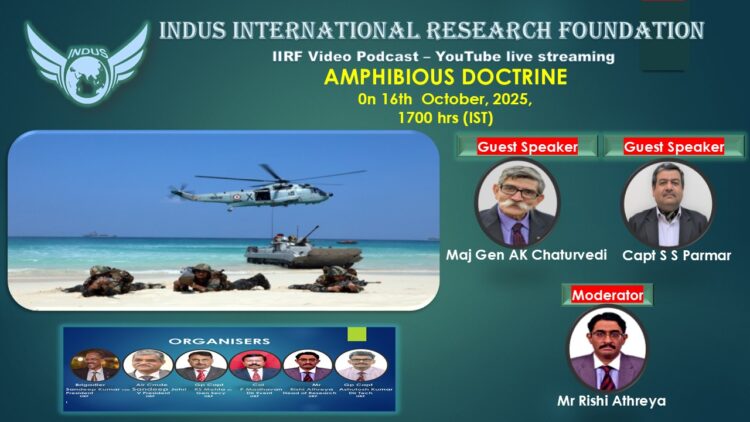 India’s Amphibious Doctrine  By Maj Gen AK Chaturvedi, Capt SS Parmar and Mr Rishi Athreya